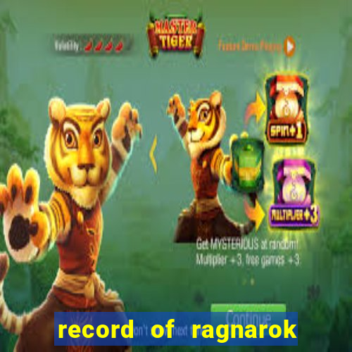 record of ragnarok 3 temporada ep 1